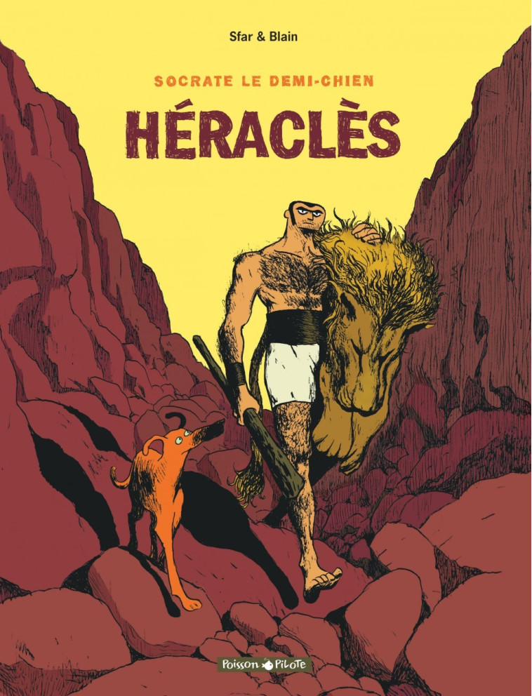 Socrate le demi-chien - Tome 1 - Héraclès - Blain Christophe Blain Christophe, Sfar Joann Sfar Joann,  BLAIN CHRISTOPHE,  Sfar Joann - DARGAUD