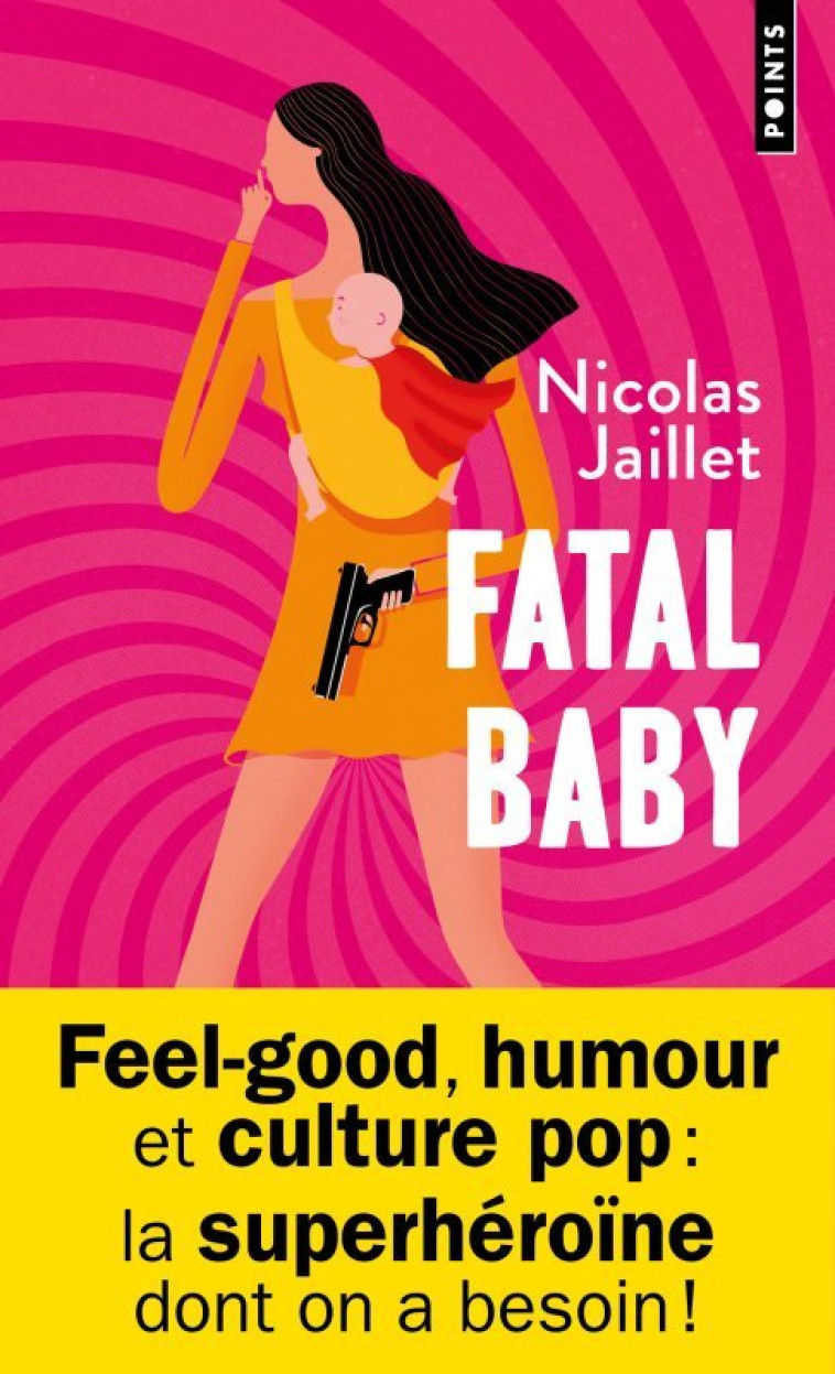 FATAL BABY - Nicolas Jaillet - POINTS