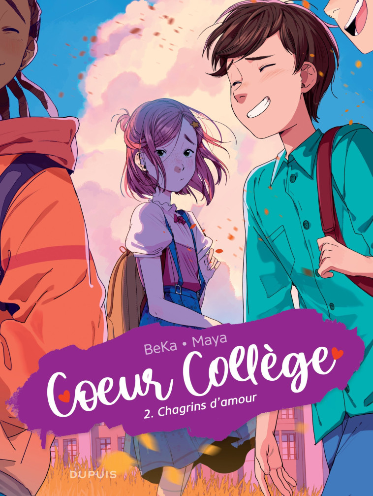 COEUR COLLEGE - TOME 2 - CHAGRINS D-AMOUR - Beka Beka, Maya Maya - DUPUIS