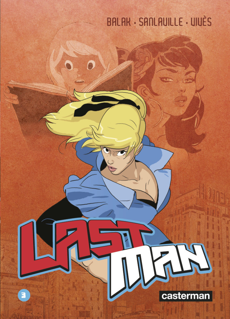 LASTMAN - VOL03 - Michaël Sanlaville, Bastien Vivès,  Balak,  BALAK / MICHAEL SANLAVILLE / BASTIEN VIVES - CASTERMAN