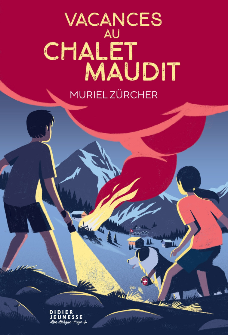 VACANCES AU CHALET MAUDIT - Sébastien Pelon, Muriel Zürcher - DIDIER JEUNESSE