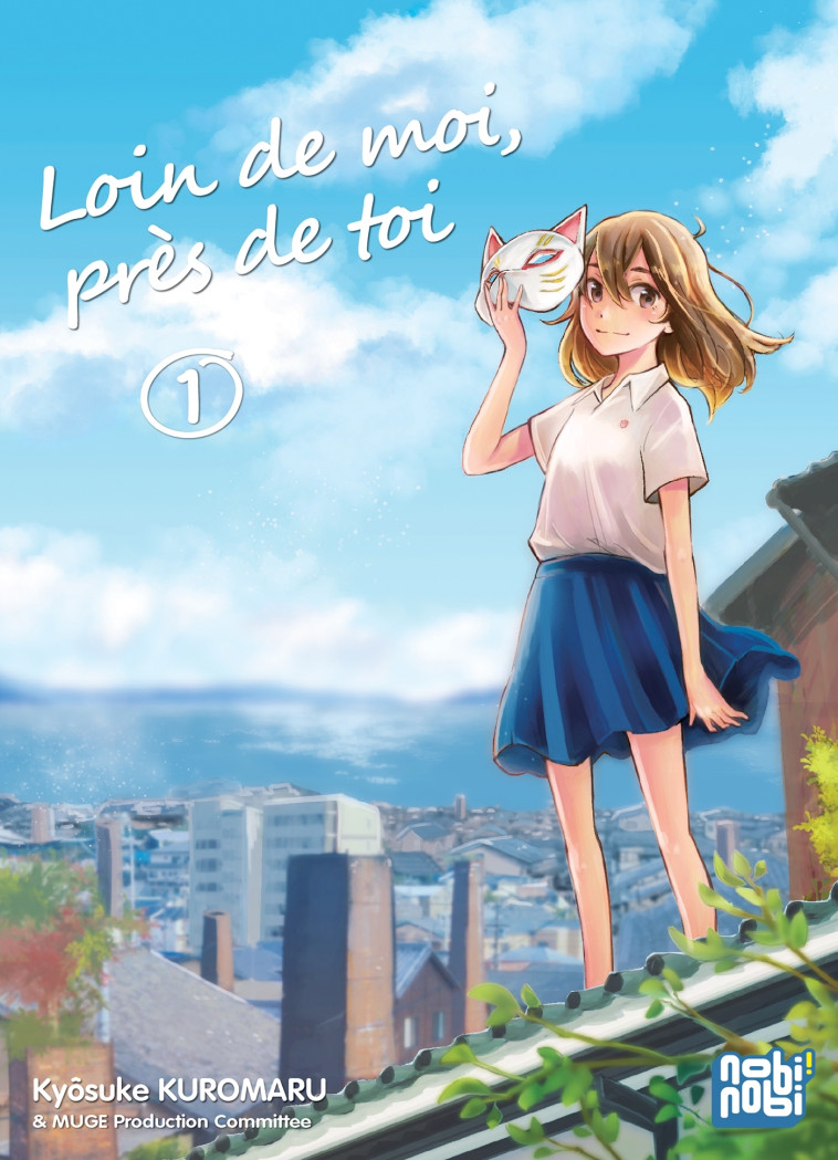 LOIN DE MOI, PRES DE TOI T01 - Kyôsuke Kuromaru,  ,  Muge Production Committee - NOBI NOBI