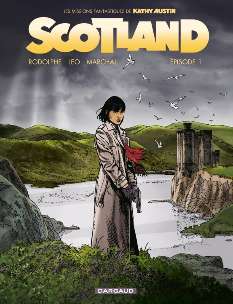 SCOTLAND - T01 - SCOTLAND - EPISODE 1 - Marchal Bertrand Marchal Bertrand, LEO LEO, Rodolphe Rodolphe,  MARCHAL BERTRAND,  Leo,  Rodolphe - DARGAUD