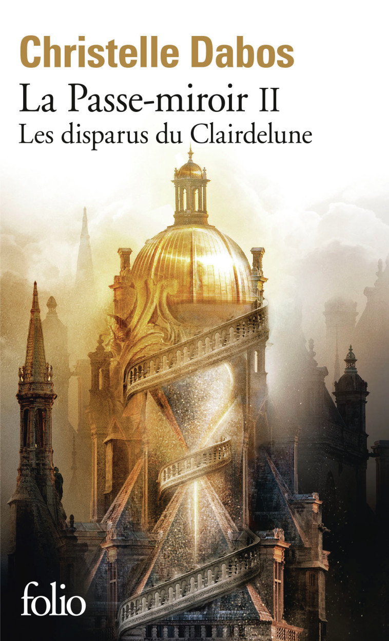 Les disparus du Clairdelune - Christelle Dabos - FOLIO