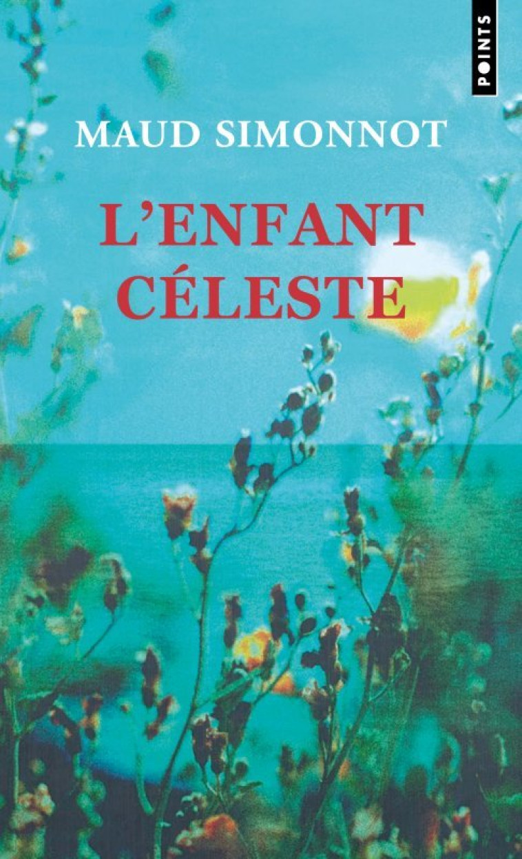 L'Enfant céleste - Maud Simonnot - POINTS