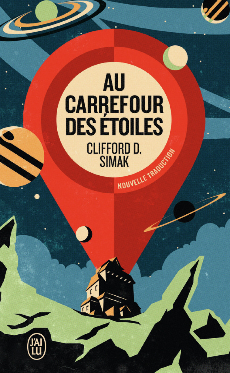 Au carrefour des étoiles - Clifford Donald Simak, Pierre-Paul Durastanti - J'AI LU