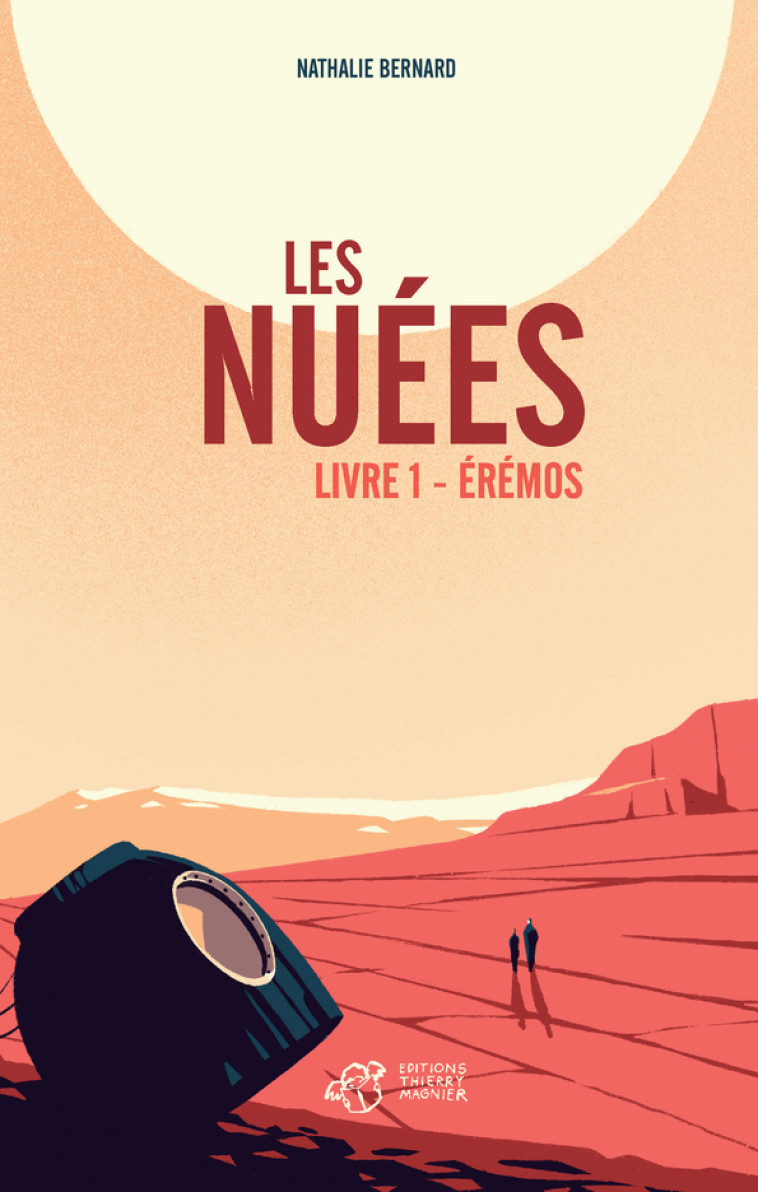 LES NUEES - LIVRE 1 - EREMOS - Nathalie Bernard, Tom Haugomat - THIERRY MAGNIER