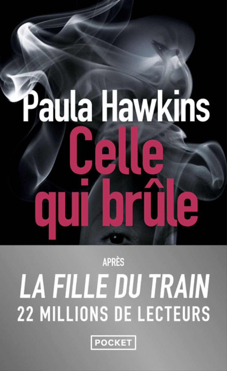 CELLE QUI BRULE - Paula Hawkins, Corinne Daniellot, Pierre Szczeciner - POCKET