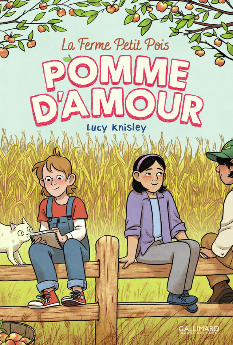 LA FERME PETIT POIS - T02 - POMME D-AMOUR - Lucy Knisley, Emmanuelle Casse-Castric - GALLIMARD BD