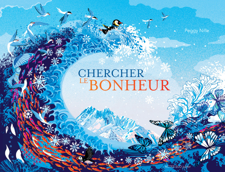 CHERCHER LE BONHEUR - Peggy Nille - ACTES SUD