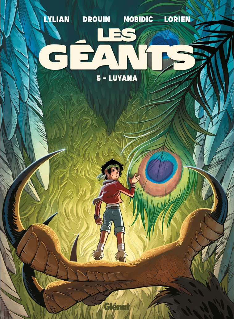 LES GEANTS - TOME 05 - LUYANA - Lylian Lylian, Mobidic Mobidic, Lorien Aureyre, Paul Drouin - GLENAT