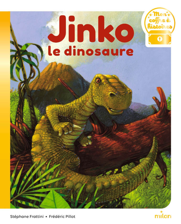 JINKO LE DINOSAURE - Frédéric Pillot, Stéphane Frattini - MILAN