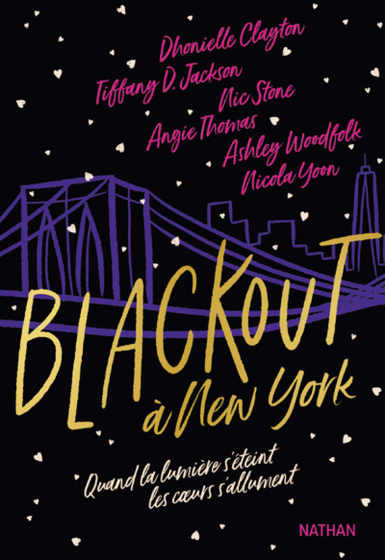 BLACKOUT A NEW YORK - Dhonielle Clayton, Tiffany D.Jackson, Nic Stone, Angie Thomas, Ashley Woodfolk, Nicola Yoon, Nathalie Bru, Lucie Calmanovic-Plescoff - NATHAN