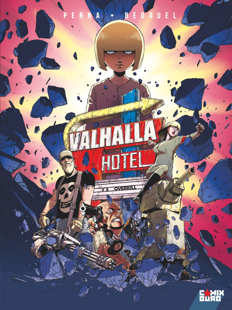 VALHALLA HOTEL - TOME 03 - OVERKILL - Patrice Perna, Fabien Bedouel - GLENAT