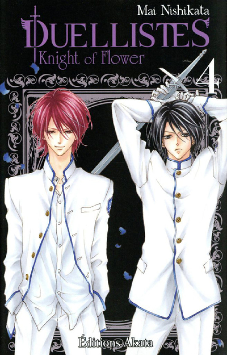 DUELLISTES, KNIGHT FLOWER - DUELLISTES, KNIGHT OF FLOWER - TOME 4 - VOL04 - Mai Nishikata, Yuki Kakiichi - AKATA