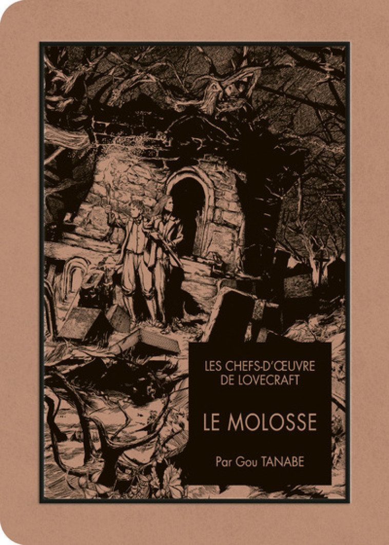 LES CHEFS D-OEUVRE DE LOVECRAFT - LE MOLOSSE - Howard Phillips Lovecraft, Gou Tanabe - KI-OON