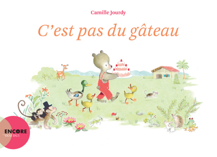 C-EST PAS DU GATEAU -  JOURDY CAMILLE, Camille Jourdy - ACTES SUD