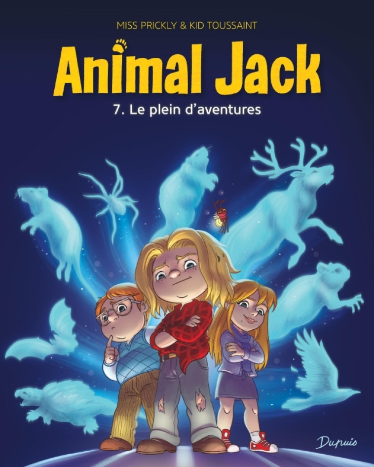 Animal Jack - Tome 7 - Le plein d'aventures - Kid Toussaint Kid Toussaint, Miss Prickly Miss Prickly,  Kid Toussaint,  Miss Prickly - DUPUIS