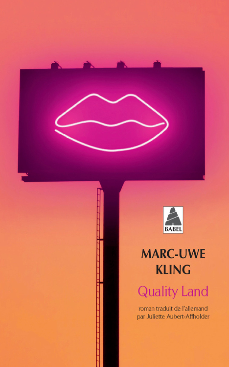 QUALITY LAND - MARC-UWE KLING, Juliette Aubert-affholder - ACTES SUD