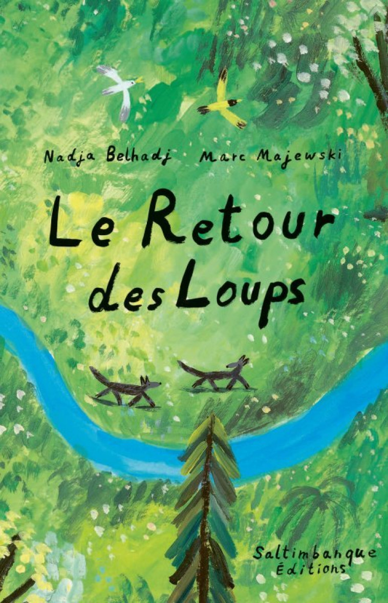 Le retour des loups - Nadja Belhadj, Marc Majewski - SALTIMBANQUE