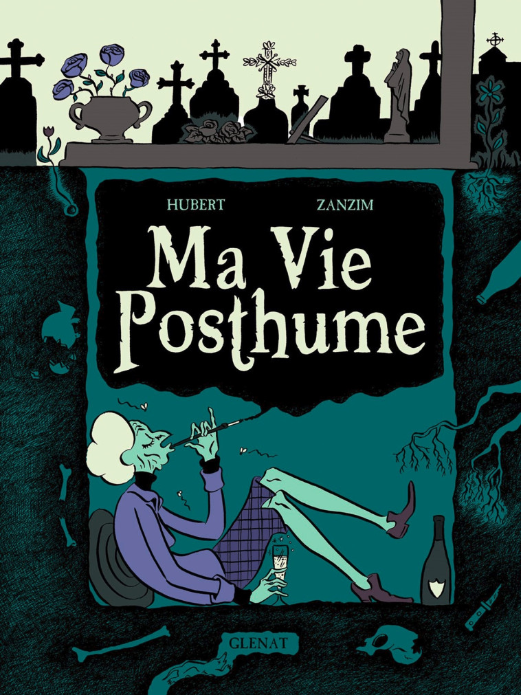 Ma Vie Posthume - Intégrale - HUBERT HUBERT, Zanzim Zanzim,  HUBERT,  Zanzim - GLENAT