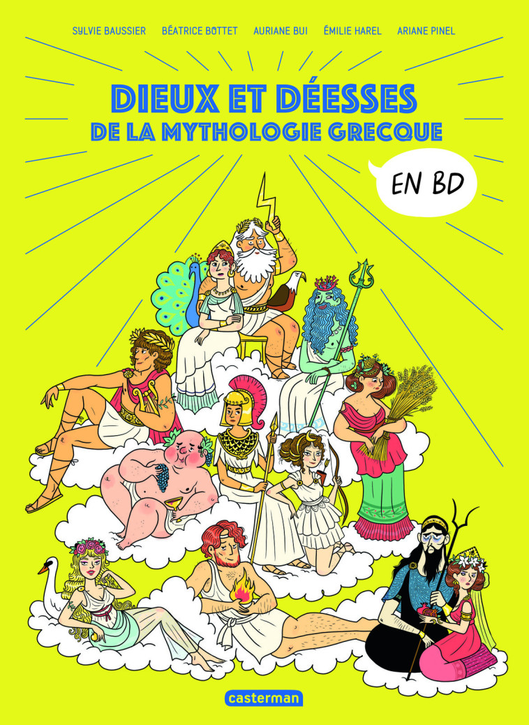 LA MYTHOLOGIE EN BD - DIEUX ET DEESSES DE LA MYTHOLOGIE GRECQUE -  Collectif, Sylvie Baussier, Béatrice Bottet, Auriane Bui, Ariane Pinel, Emilie Harel - CASTERMAN