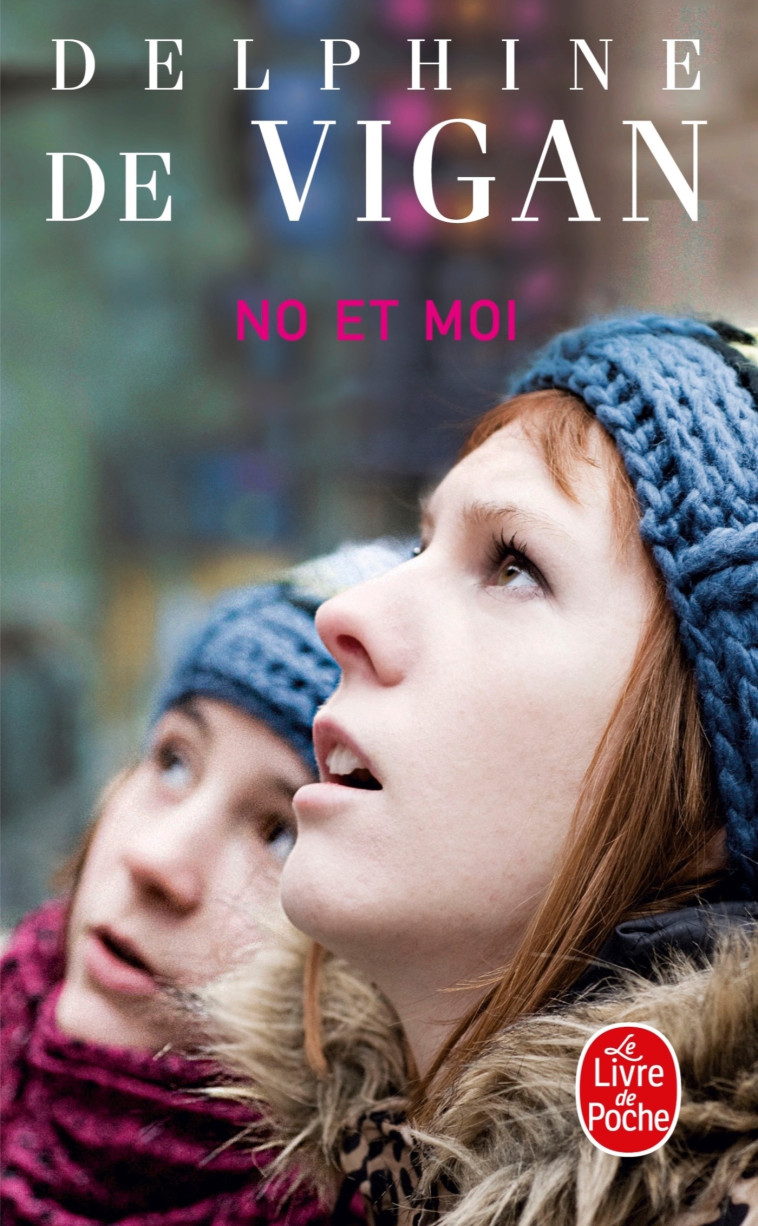 No et moi - Delphine Vigan - LGF