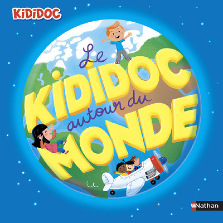 LE KIDIDOC AUTOUR DU MONDE - Sylvie Baussier, Didier Balicevic - NATHAN