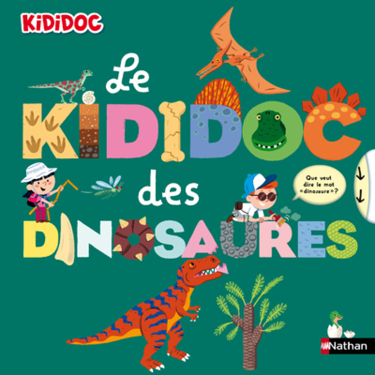 LE KIDIDOC DES DINOSAURES - Sylvie Baussier, Didier Balicevic - NATHAN