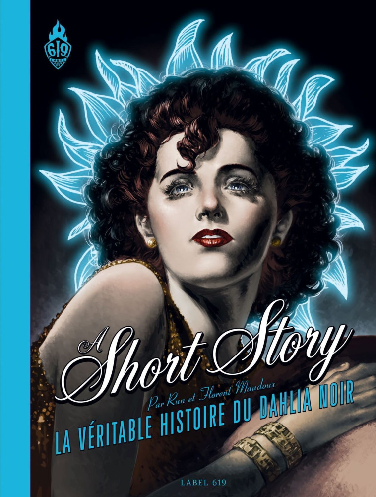 A SHORT STORY - LA VERITABLE HISTOIRE DU DAHLIA NOIR -  RUN, Florent Maudoux - RUE DE SEVRES