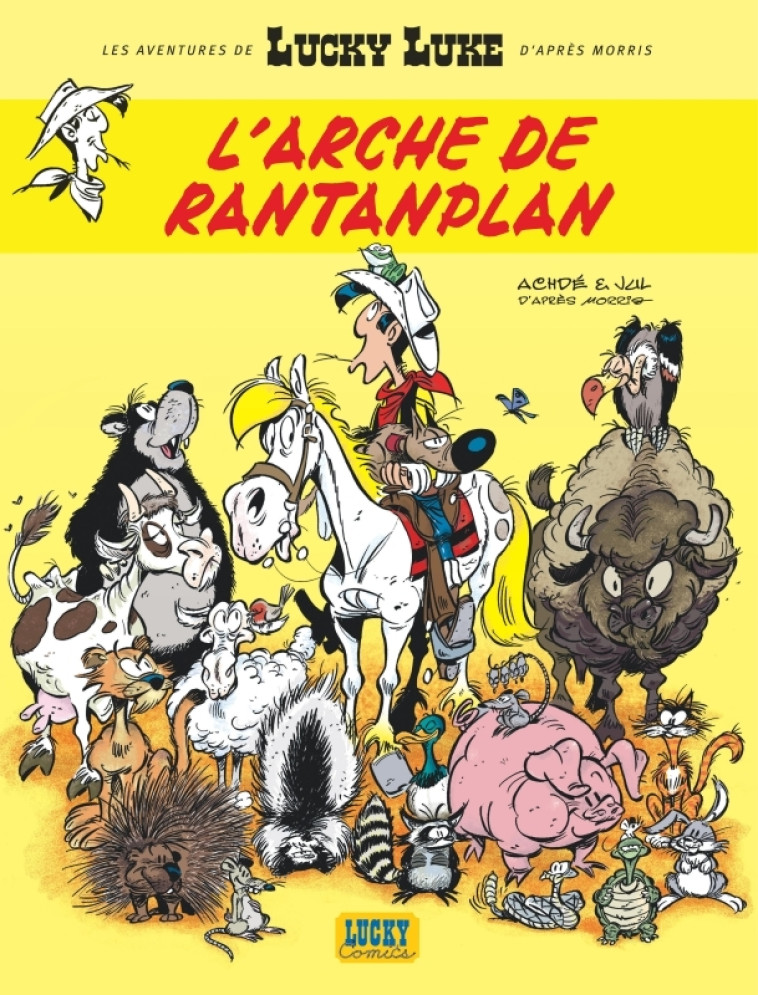 L'arche de Rantanplan - Les aventures de Lucky luke t10 - Jul Jul, Achdé Achdé,  Jul,  Achdé  - LUCKY