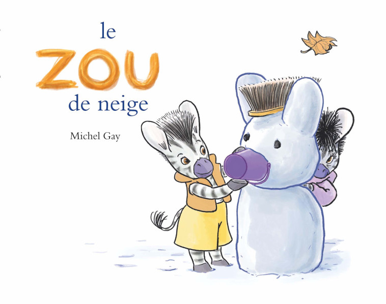 LE ZOU DE NEIGE - MICHEL GAY - EDL