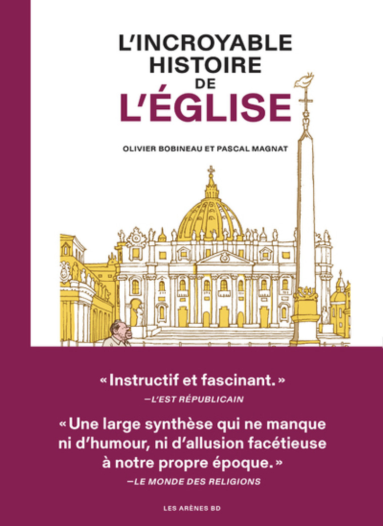 L-INCROYABLE HISTOIRE DE L-EGLISE - Olivier Bobineau, Pascal Magnat - ARENES