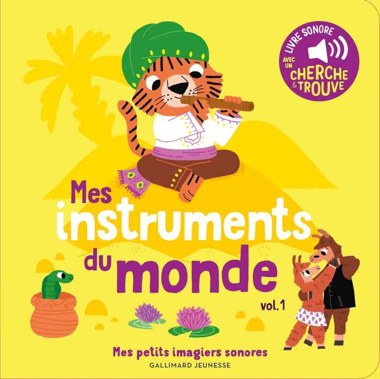 MES INSTRUMENTS DU MONDE - VOL01 - DES SONS A ECOUTER, DES IMAGES A REGARDER - Marion Billet - GALLIMARD JEUNE