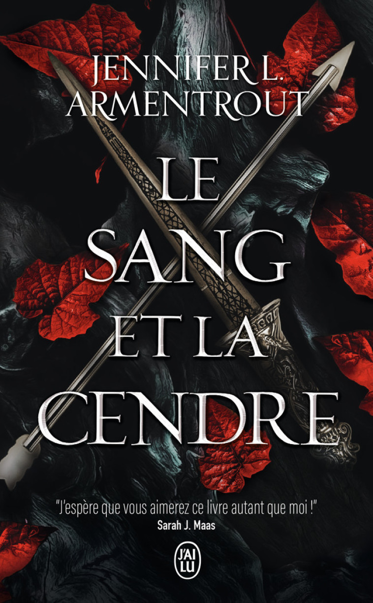 Le sang et la cendre - Jennifer L. Armentrout, Cécile Tasson - J'AI LU