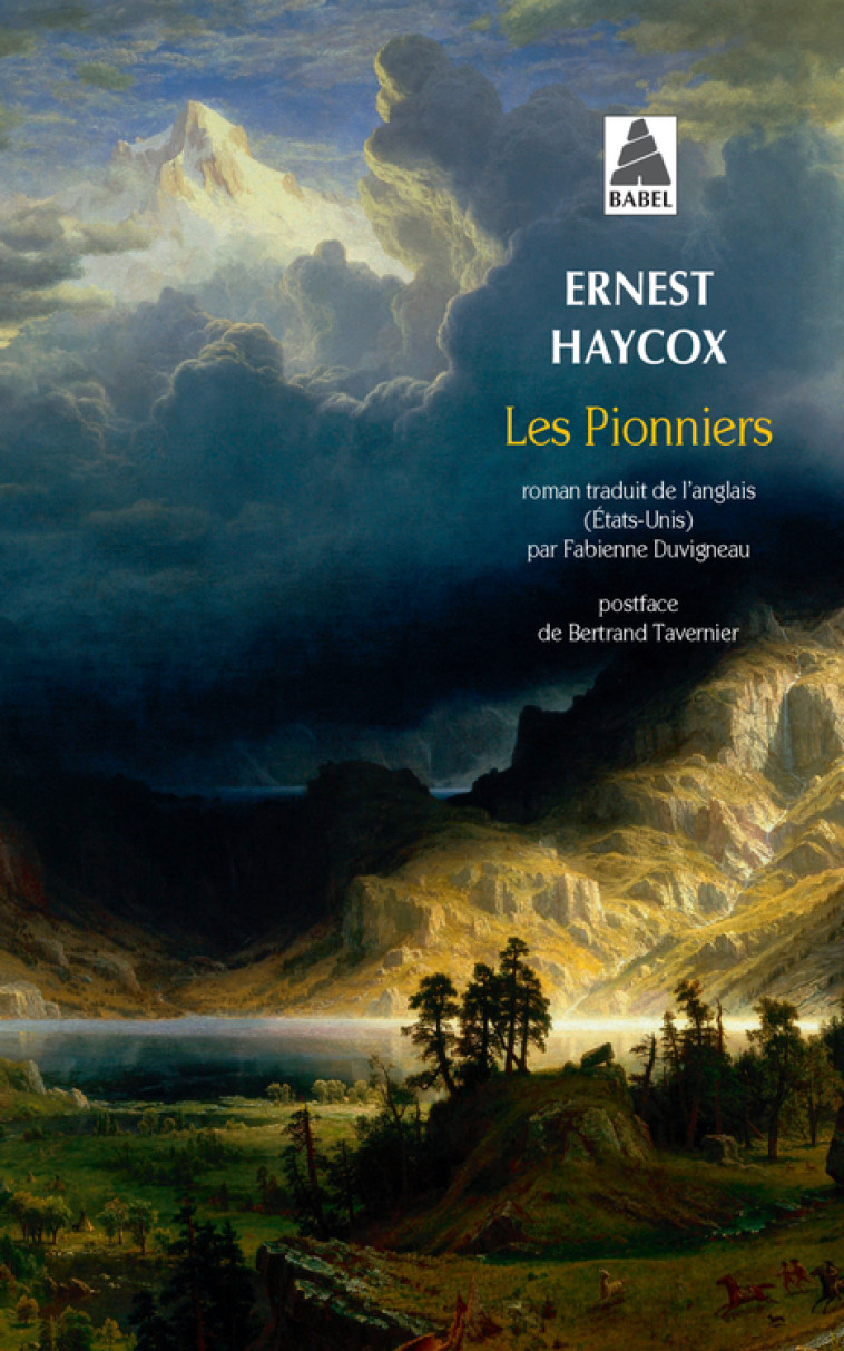 LES PIONNIERS - Ernest Haycox, Bertrand Tavernier, Fabienne Duvigneau - ACTES SUD