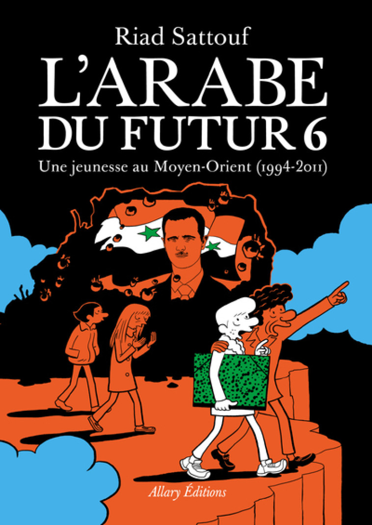 L-ARABE DU FUTUR - VOLUME 6 - Riad Sattouf - ALLARY