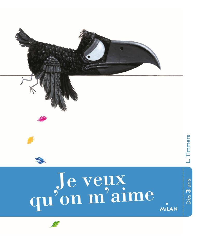 JE VEUX QU-ON M-AIME - Leo Timmers - MILAN