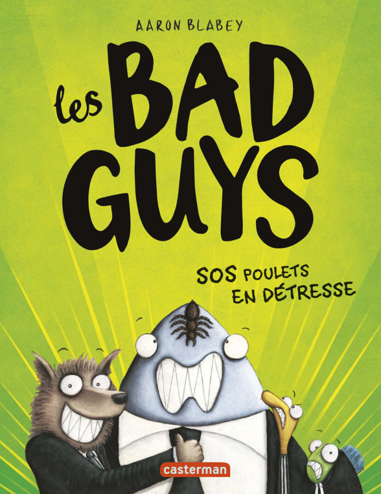 LES BAD GUYS - VOL02 - SOS POULETS EN DETRESSE - Aaron Blabey - CASTERMAN