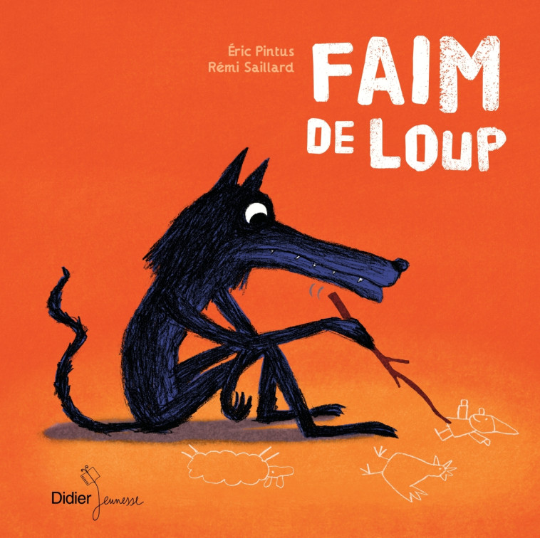 LES P-TITS DIDIER - T55 - FAIM DE LOUP - POCHE - Eric Pintus, Rémi Saillard - DIDIER JEUNESSE