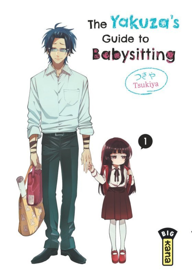 The Yakuza's guide to babysitting - Tome 1 - Tsukiya Tsukiya,  Tsukiya - KANA