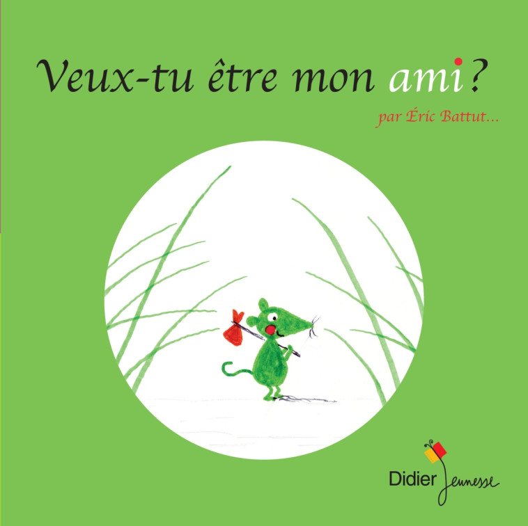 Veux-tu être mon ami ?  - poche - Éric Battut - DIDIER JEUNESSE