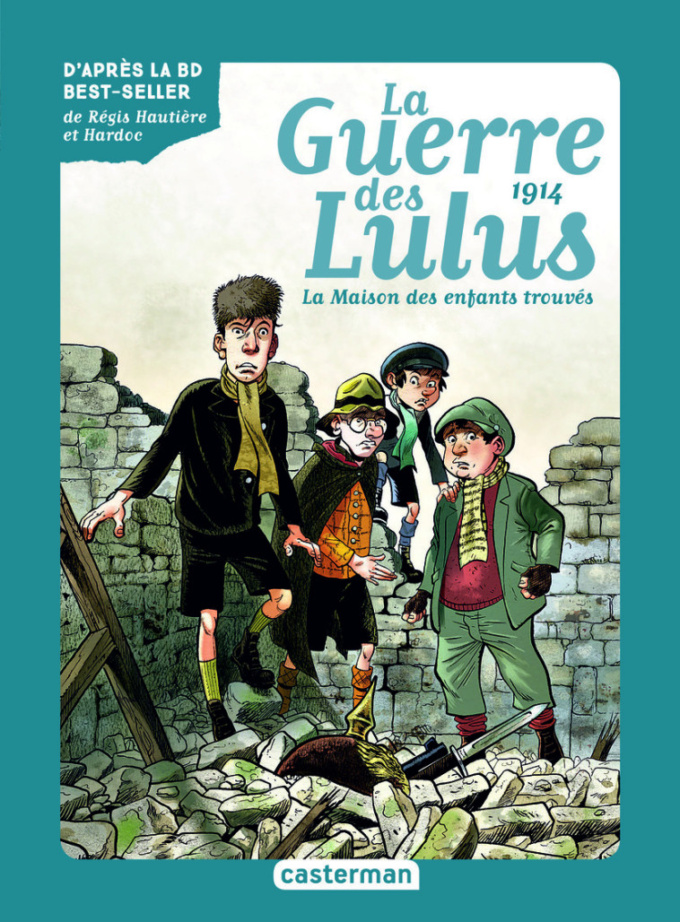 ROMAN LA GUERRE DES LULUS - VOL01 - 1914, LA MAISON DES ENFANTS TROUVES - Eva Grynszpan - CASTERMAN