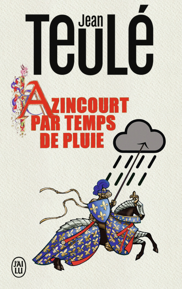 Azincourt par temps de pluie - Jean Teulé - J'AI LU