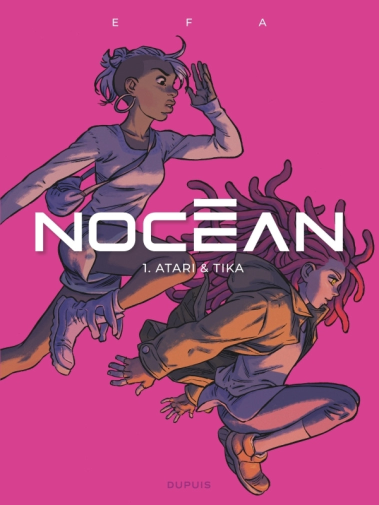 Nocéan - Tome 1 - Atari et Tika - Efa Efa,  Efa - DUPUIS