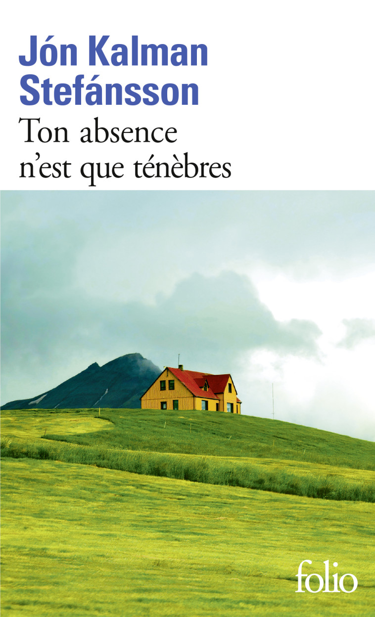 TON ABSENCE N-EST QUE TENEBRES - Jón Kalman Stefánsson, Éric Boury - FOLIO