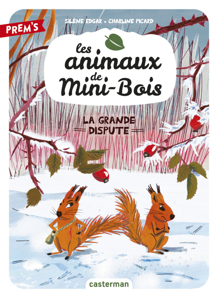 LES ANIMAUX DE MINI-BOIS - VOL04 - LA GRANDE DISPUTE - Silène Edgar - CASTERMAN