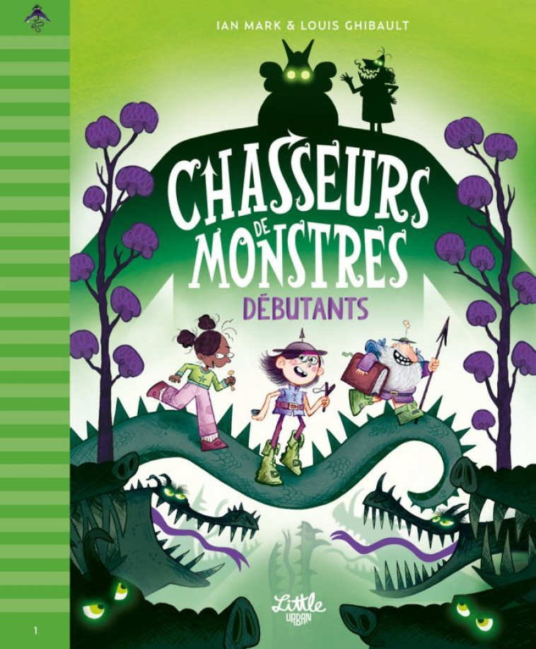 Chasseurs de monstres - tome 1 : Débutants, tome 1 - Mark Ian Mark Ian, Ghibault Louis Ghibault Louis - LITTLE URBAN