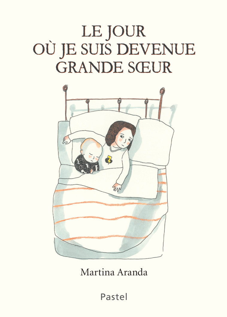 LE JOUR OU JE SUIS DEVENUE GRANDE SOEUR - Martina Aranda - EDL