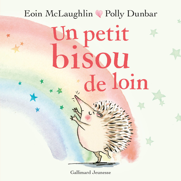 UN PETIT BISOU DE LOIN - Eoin McLaughlin - GALLIMARD JEUNE